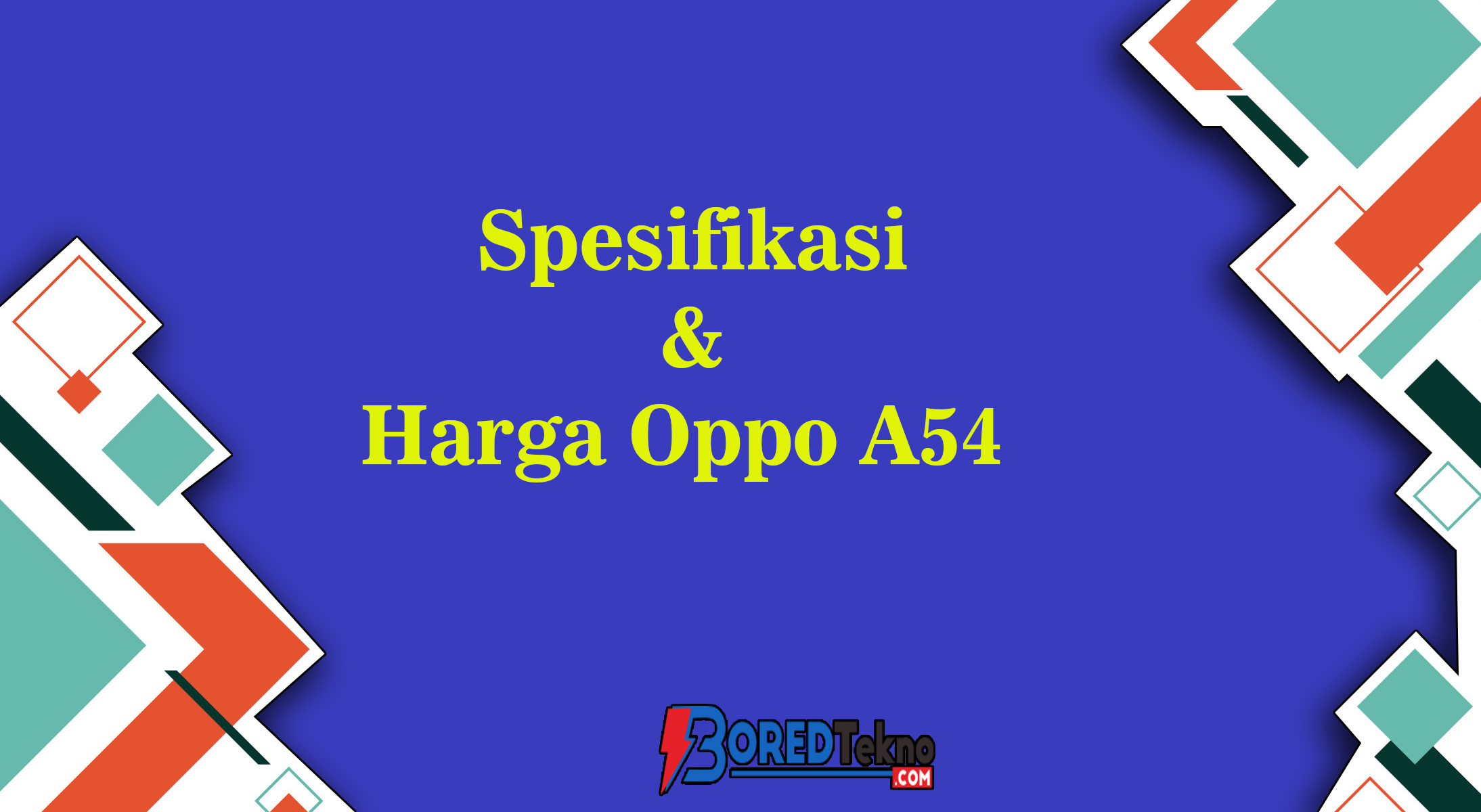 Spesifikasi & Harga Oppo A54