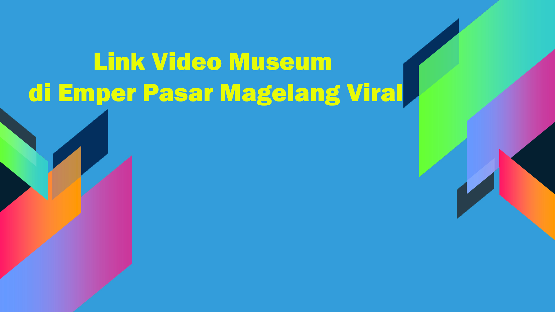 Link Video Museum di Emper Pasar Magelang Viral
