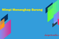 Mimpi Menangkap Burung